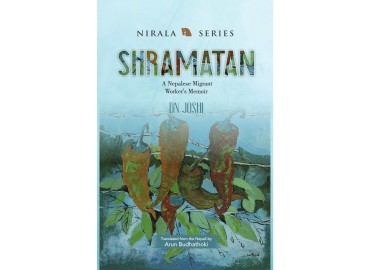 ‘Shramatan: A Nepalese Migrant Worker’s Memoir’ launched