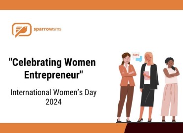Empowering Women in Business” Campaign Launched by Sparrow SMS for International Women’s Day